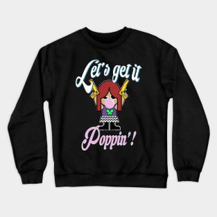 Get it Crewneck Sweatshirt